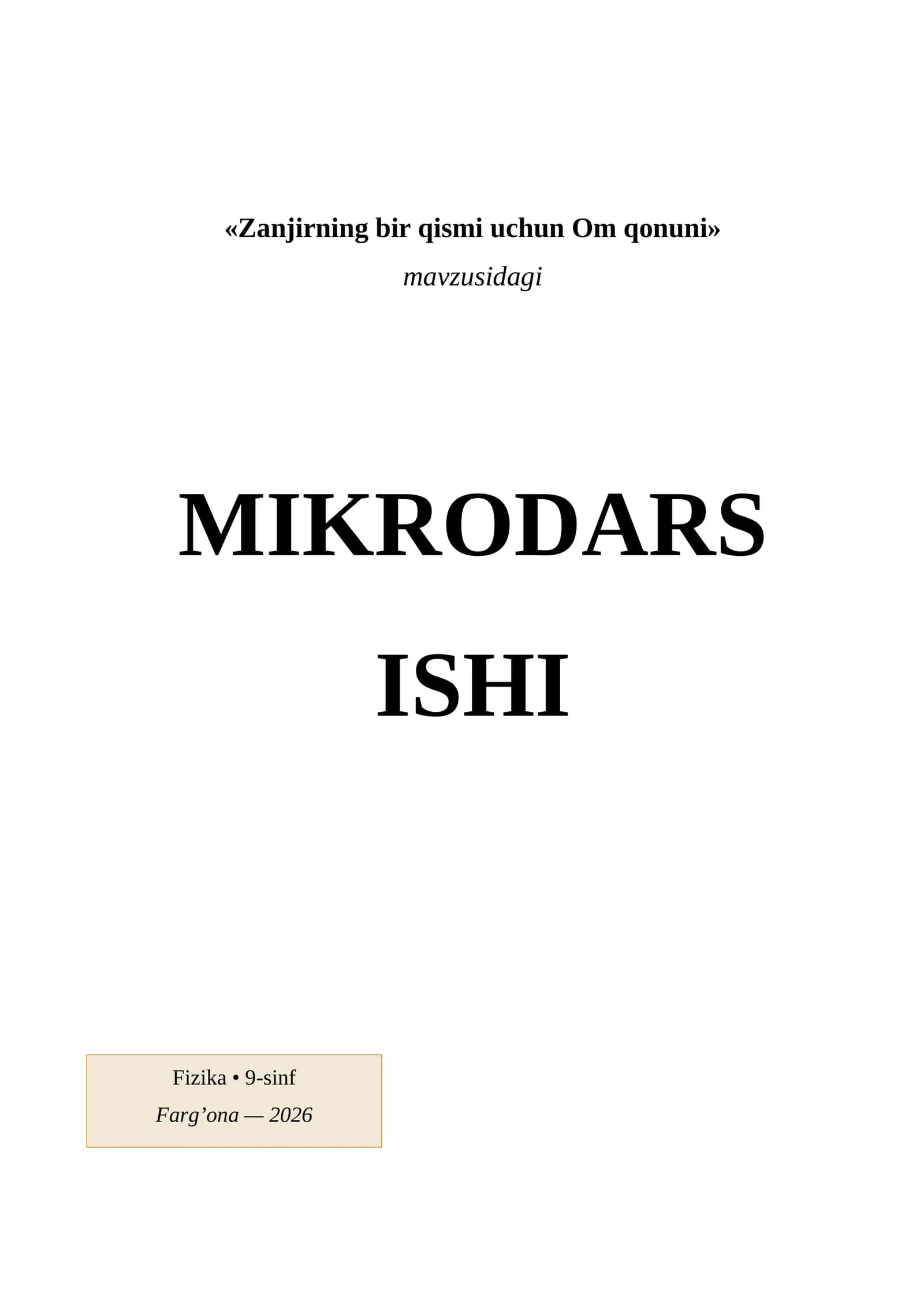 «Zanjirning bir qismi uchun Om qonuni» MIKRODARS ISHI 1