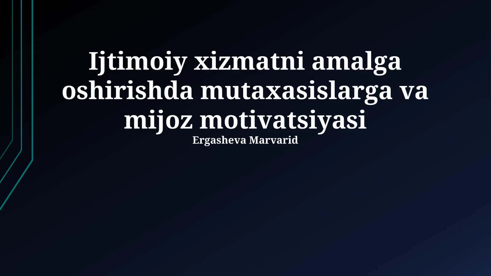 Ijtimoiy xizmatni amalga oshirishda mutaxasislarga va mijoz motivatsiyasi 1