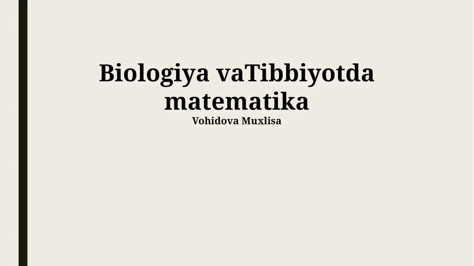 Biologiya va Tibbiyotda matematika 1