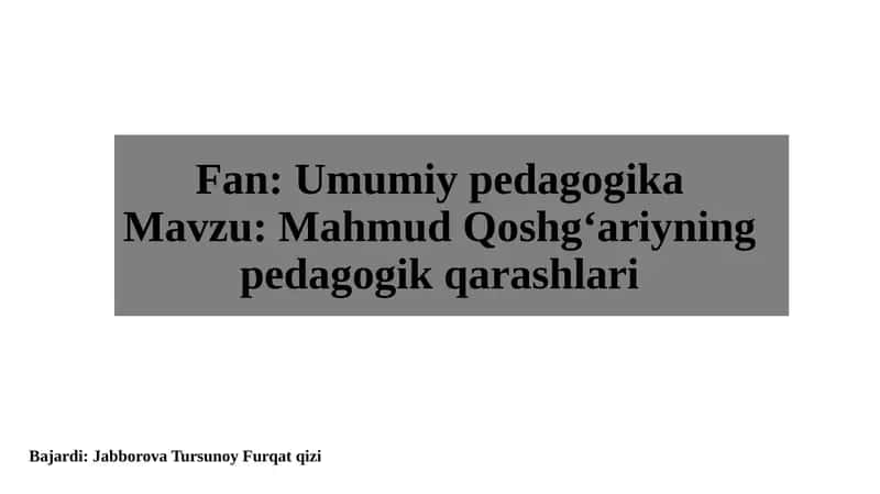 Mahmud Qoshg'ariyning pedagogik qarashlari 1