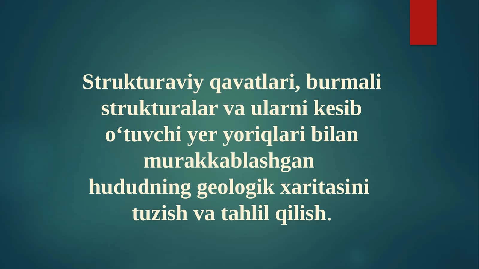 Strukturaviy qavatlari, burmali strukturalar va ularni kesib oʻtuvchi yer yoriqlari bilan murakkablashgan hududning geologik xaritasini tuzish va tahlil qilish 1