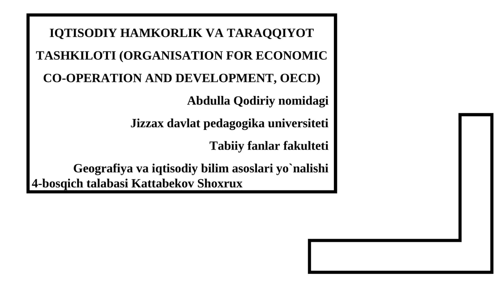 IQTISODIY HAMKORLIK VA TARAQQIYOT TASHKILOTI (ORGANISATION FOR ECONOMIC CO-OPERATION AND DEVELOPMENT, OECD) 1