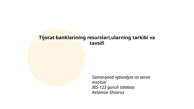 Tijorat banklarining resurslari,ularning tarkibi va tavsifi 1