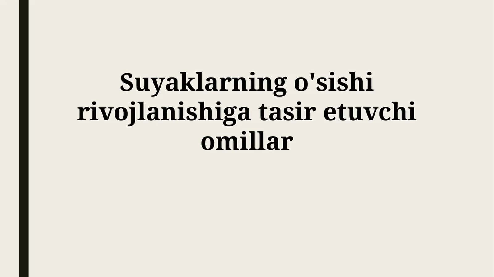 Suyaklarning o'sishi rivojlanishiga tasiretuvchiomillar 1