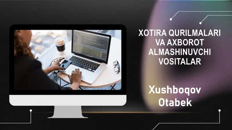 Xotira Qurilmalari Ishlash Printsipi 1