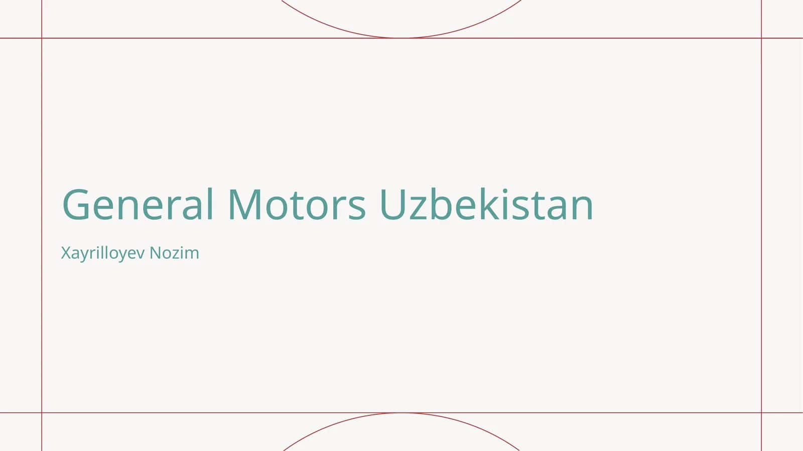General Motors Uzbekistan: tashkil topishi va rivojlanish tarixi 1