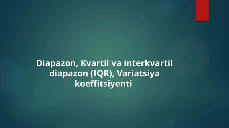 Diapazon, Kvartil va interkvartil diapazon (IQR), Variatsiya koeffitsiyenti 1