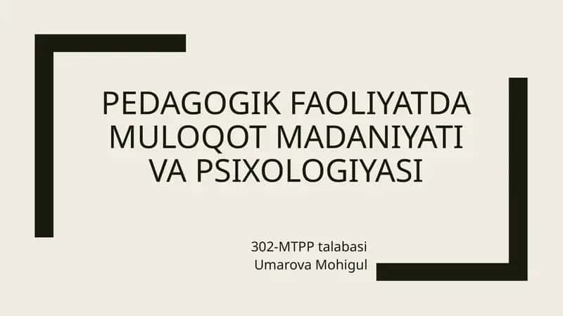Pedagogik faoliyatda muloqot madaniyati va psixologiyasi 1