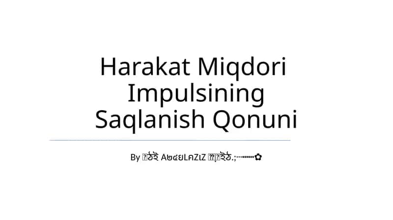 Harakat Miqdori Impulsining Saqlanish Qonuni 1