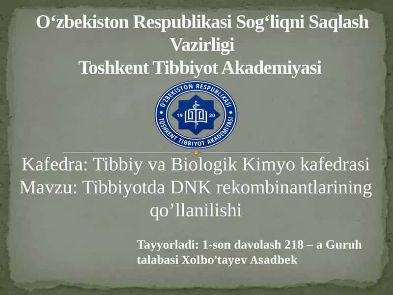 Tibbiyotda DNK rekombinantlarining qo’llanilishi 1
