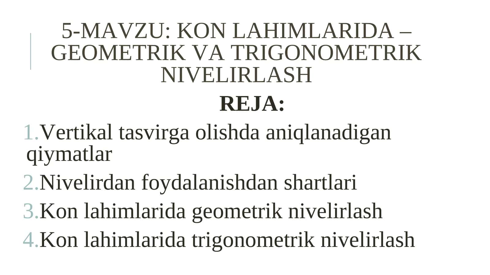 KON LAHIMLARIDA – GEOMETRIK VA TRIGONOMETRIK NIVELIRLASH 1