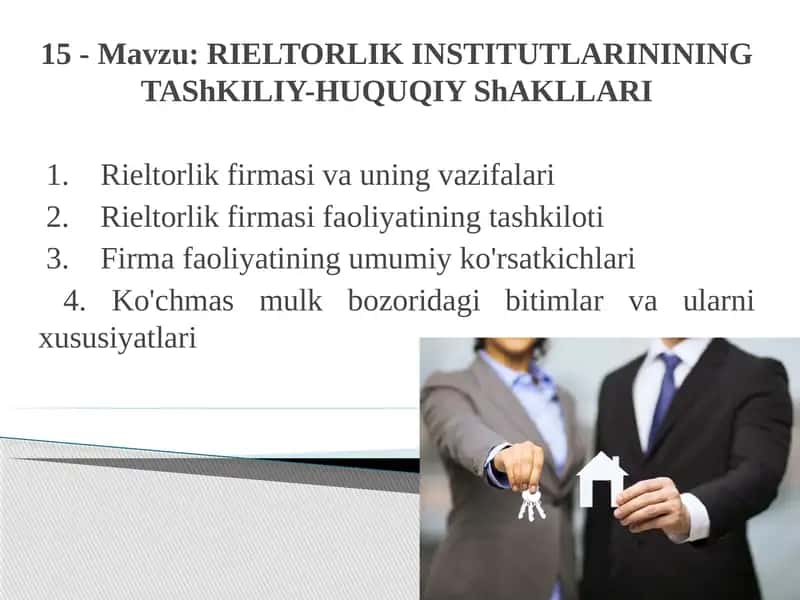 RIELTORLIK INSTITUTLARININING TAShKILIY-HUQUQIYShAKLLARI 1
