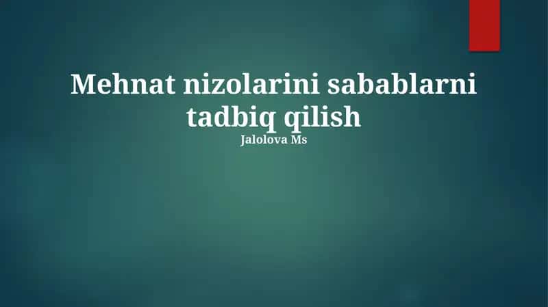 Mehnat nizolarini sabablarni tadbiq qilish 1