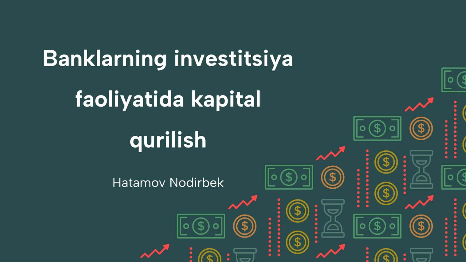 Banklarning investitsiya faoliyatida kapital qurilish 1