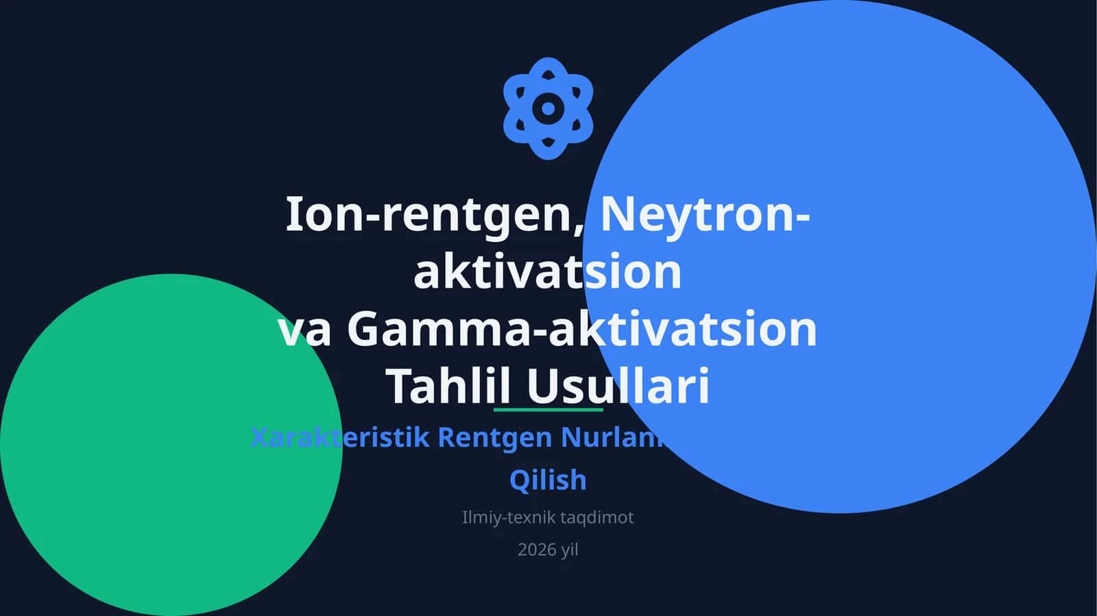 Ion-rentgen, Neytron-aktivatsion va Gamma-aktivatsion Tahlil Usullari 1