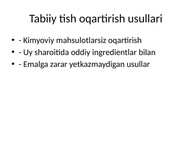 Tabiiy tish oqartirish usullar 1