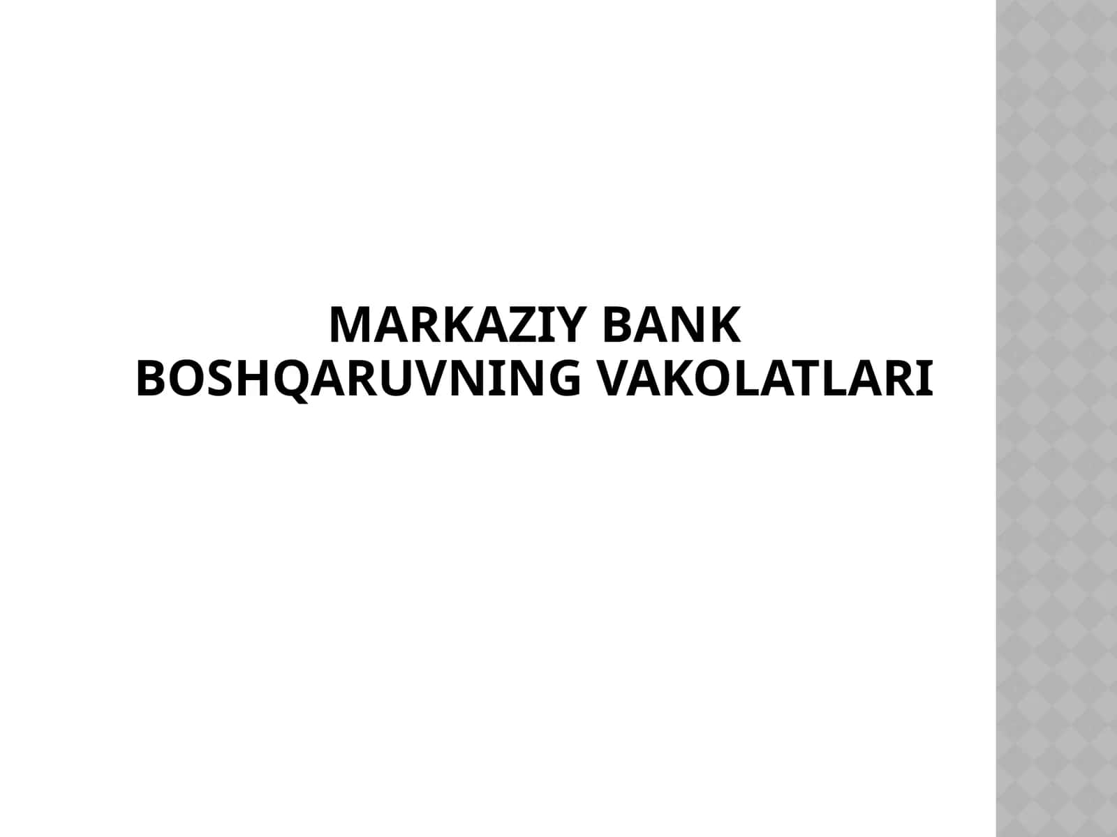BANK FAOLIYATINING HUQUQIY ASOSLARI 1