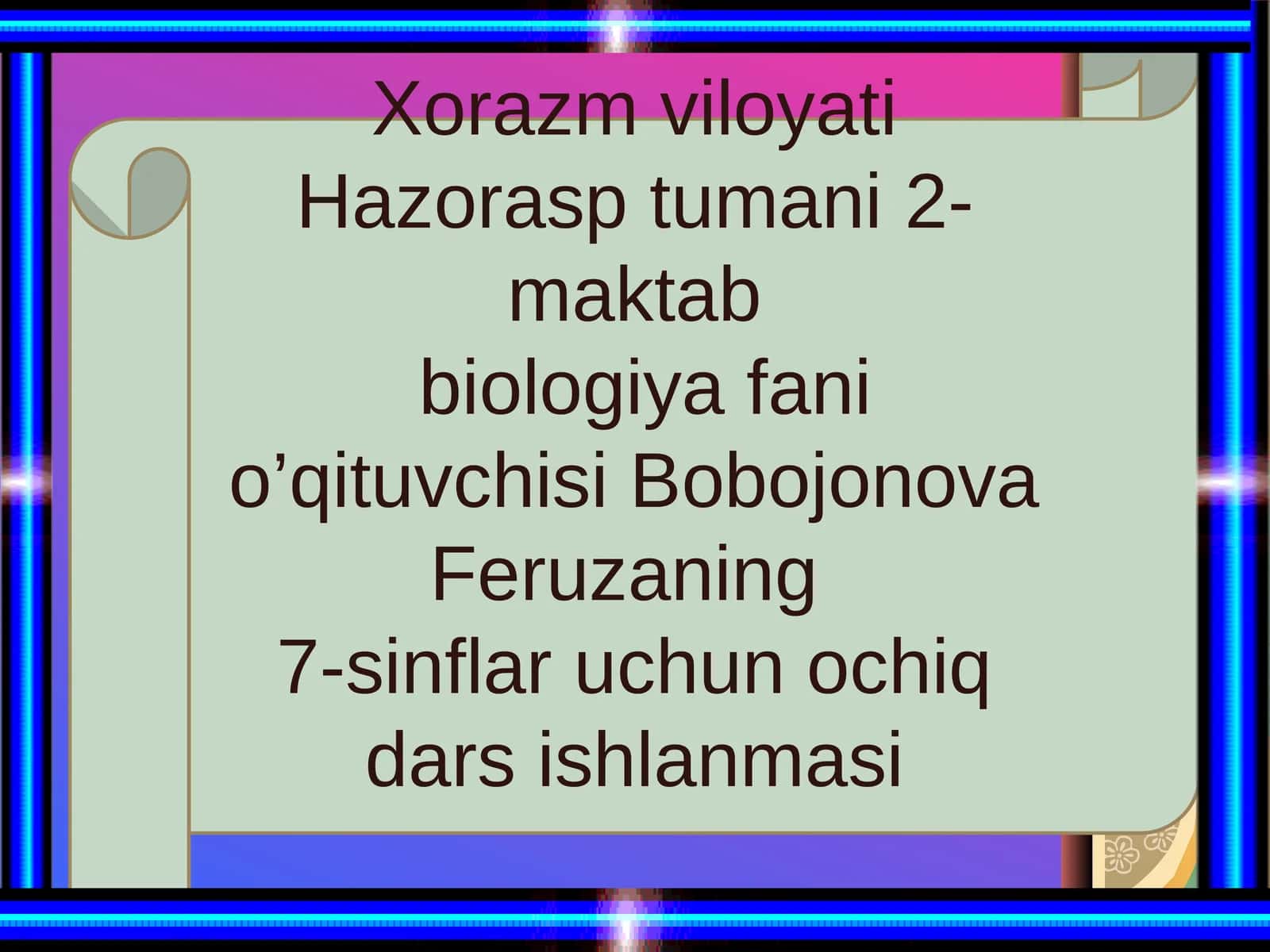 Biologiya fanidagi ochiq dars ishlanmasi 1