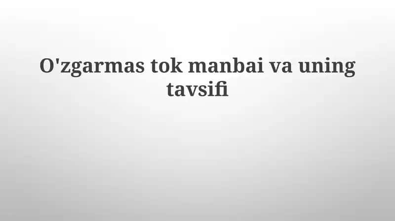 O'zgarmastok manbai va uning tavsifi 1