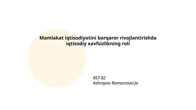 Mamlakat iqtisodiyotini barqaror rivojlantirishda iqtisodiy xavfsizlikning roli 1
