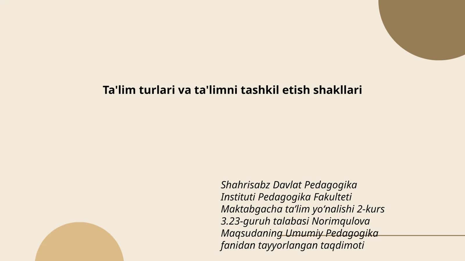 Norimqulova Maqsudaning Umumiy Pedagogika fanidan tayyorlangan taqdimoti 1