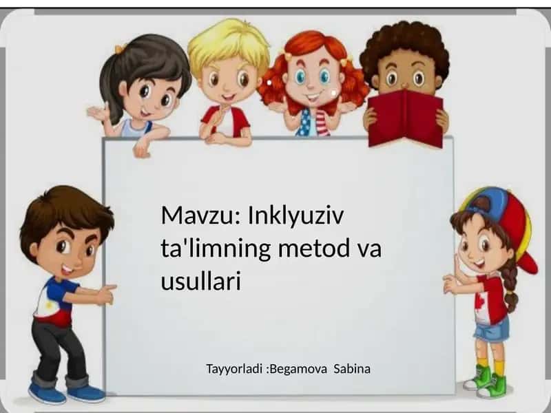 Inklyuziv ta'limning metod va usullari 1