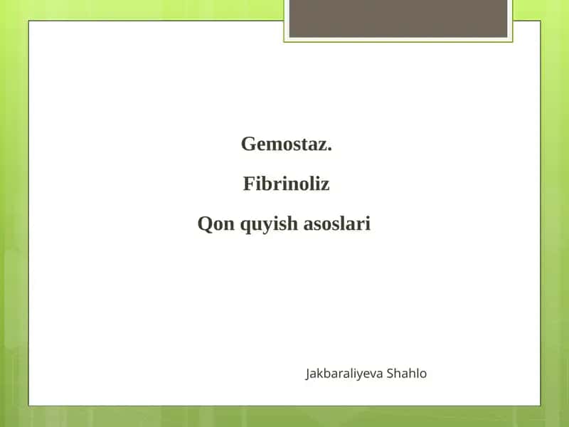 Gemostaz fibrinoliz qon quyish asoslari 1