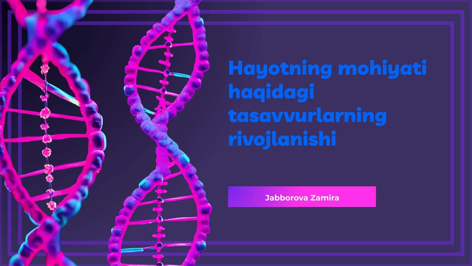 Hayotning mohiyati haqidagi tasavvurlarning rivojlanishi 1