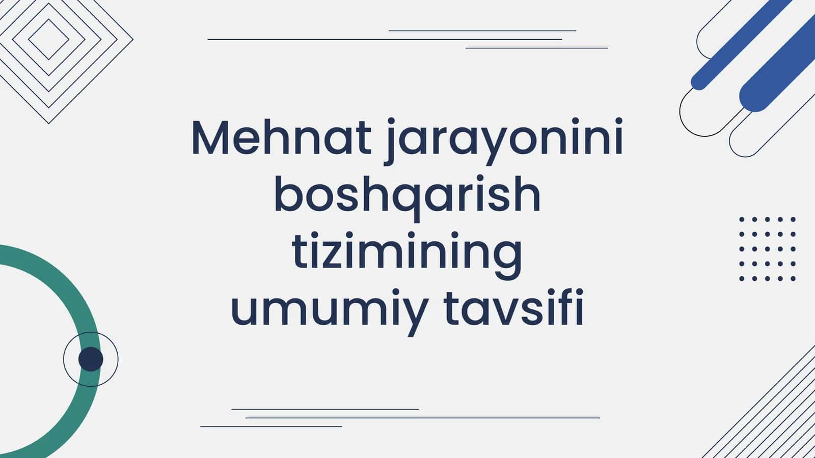 Mehnat jarayonini boshqarish tizimi 1