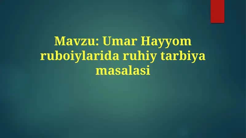 Umar Hayyom ruboiylari daruhiy tarbiyamasalasi 1