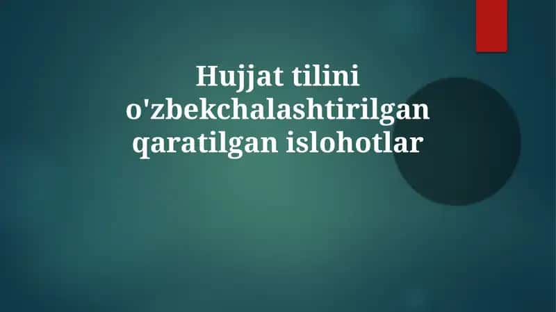 Oʻzbek tilinioʻzbekchalashtirilganqaratilganislohotlar 1
