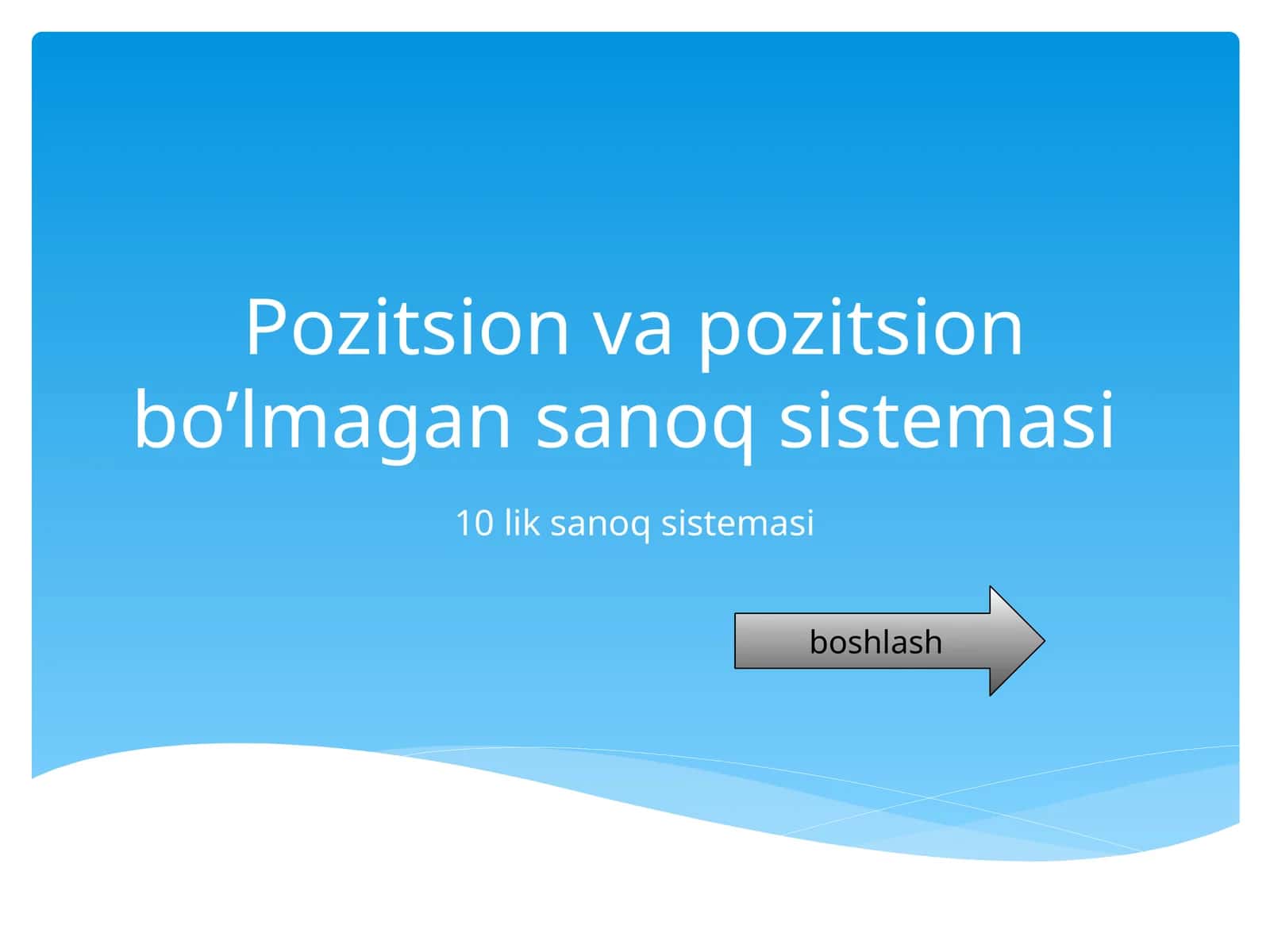 Pozitsion va pozitsion bo’lmagan sanoq sistemasi 1