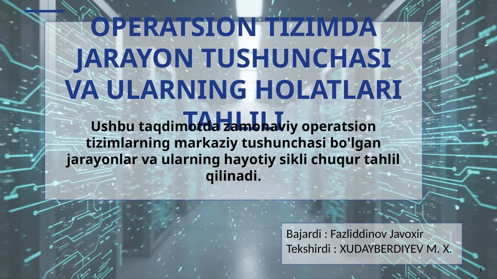 Operatsion tizimda jarayon tushunchasi va ularning holatlari tahlili 1