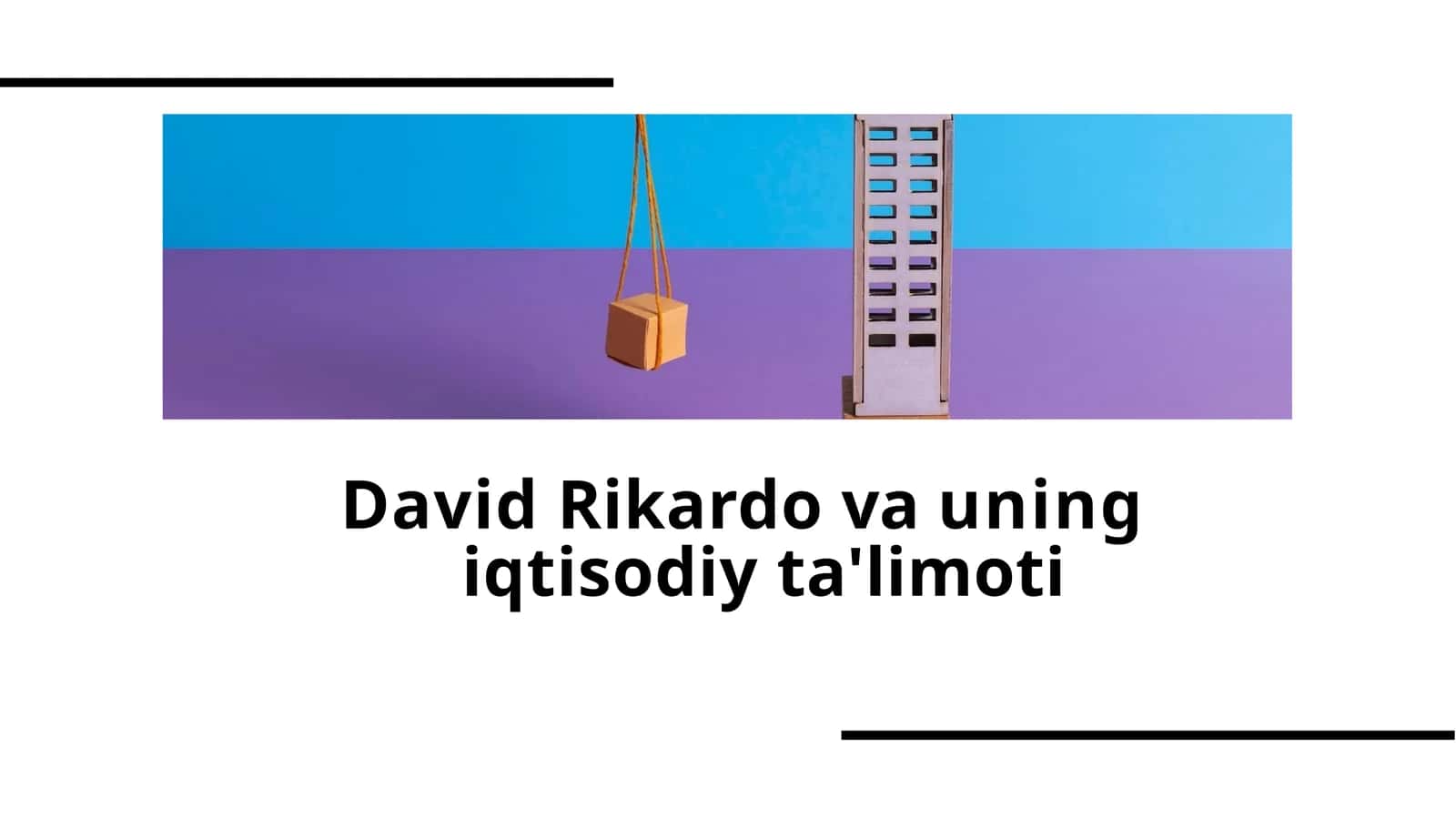 David Rikardovauning iqtisodiy ta'limoti 1