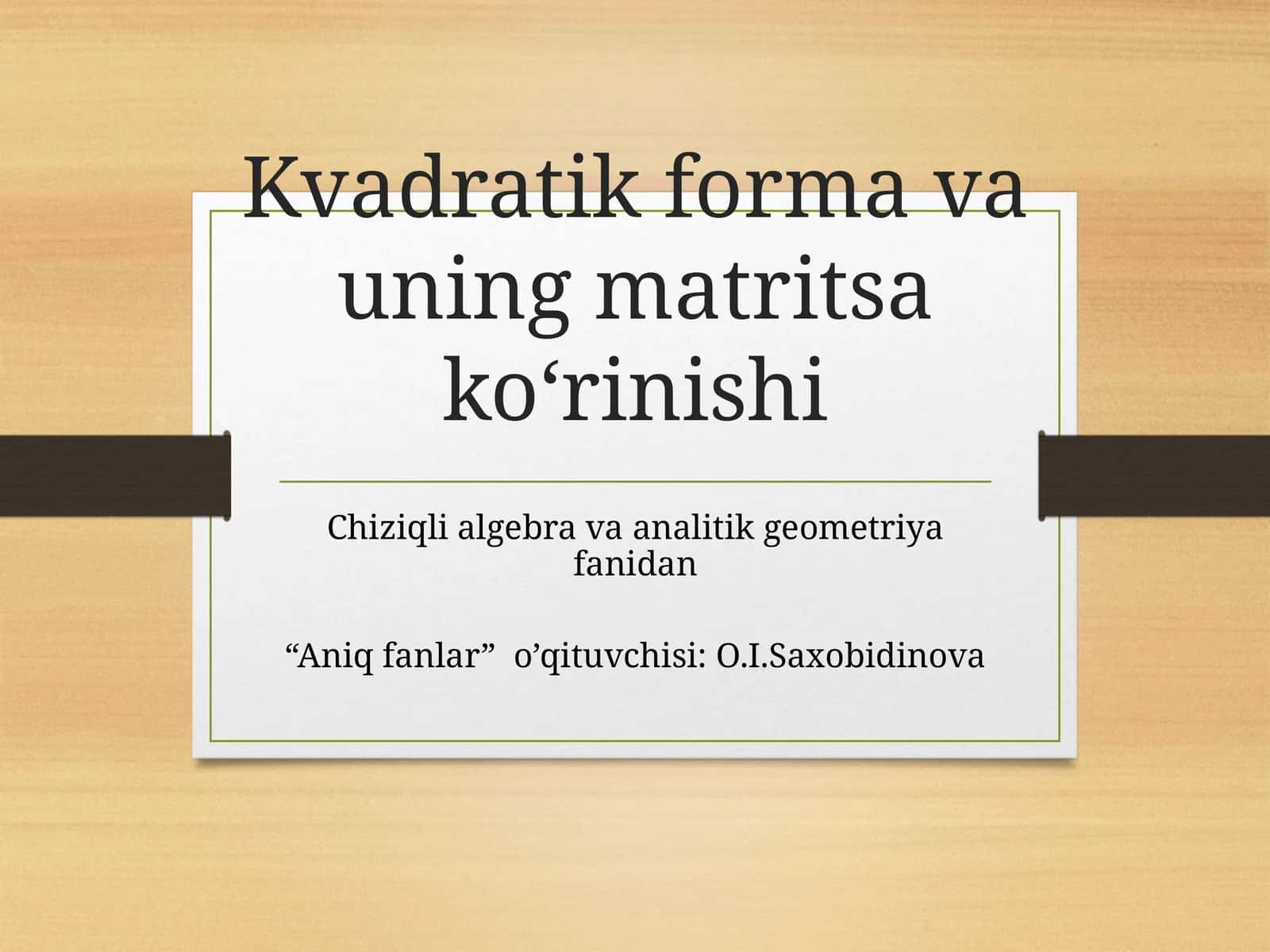 Kvadratik forma va uning matritsa ko‘rinishi 1