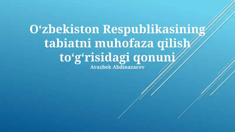 O‘zbekiston Respublikasining tabiatni muhofaza qilish to‘g‘risidagi qonuni 1