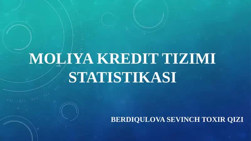 MOLIYA KREDIT TIZIMI STATISTIKASI 1