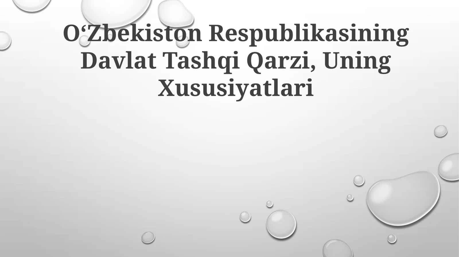 O‘Zbekiston Respublikasining Davlat Tashqi Qarzi, Uning Xususiyatlari 1