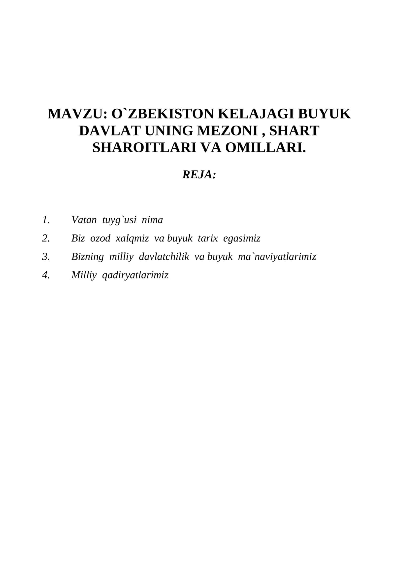O`ZBEKISTON KELAJAGI BUYUK DAVLAT UNING MEZONI, SHART SHAROITLARI VA OMILLARI 1