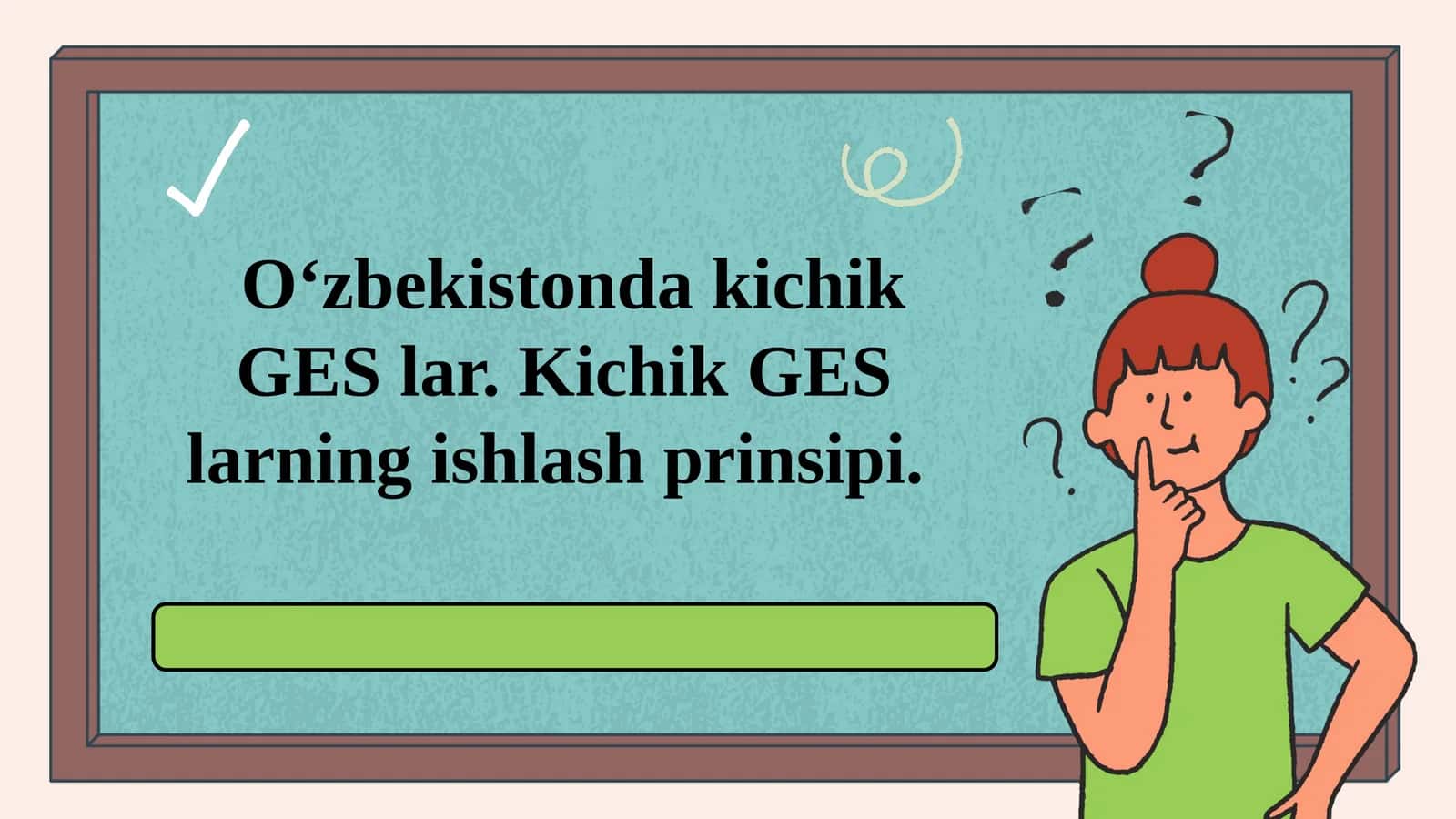 OʻzbekistondakichikGES lar. Kichik GESlarningishlashprinsipi 1