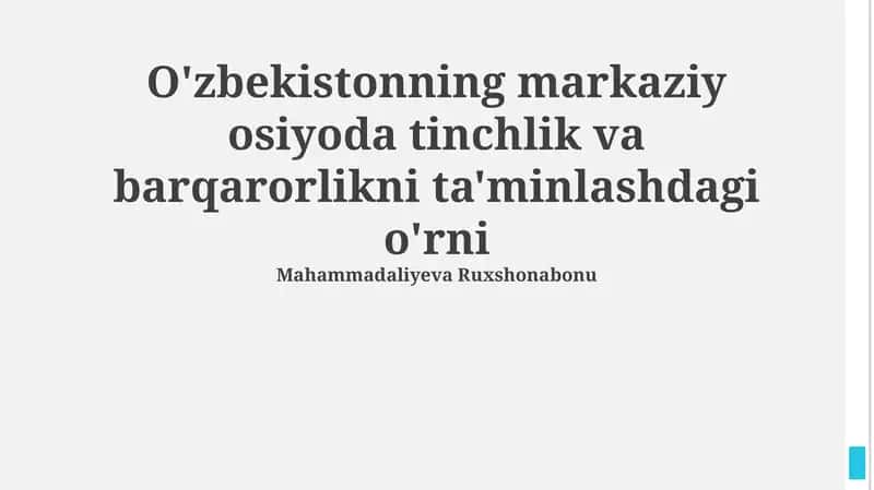 Oʻzbekistonning Markaziy Osiyoda Tinchlik va Barqarorlikni Taʼminlashdagi Rol 1