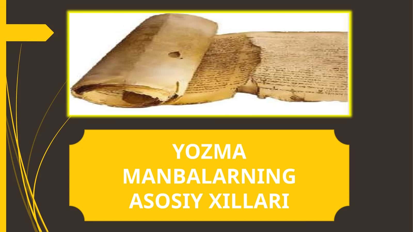 YOZMA MANBALARNING ASOSIY XILLARI 1