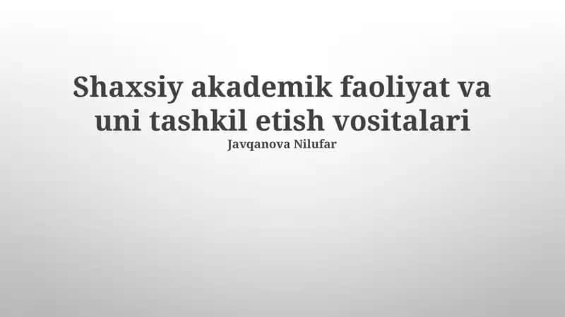 Shaxsiy Akademik Faoliyat va uni tashkil etish vositalari 1