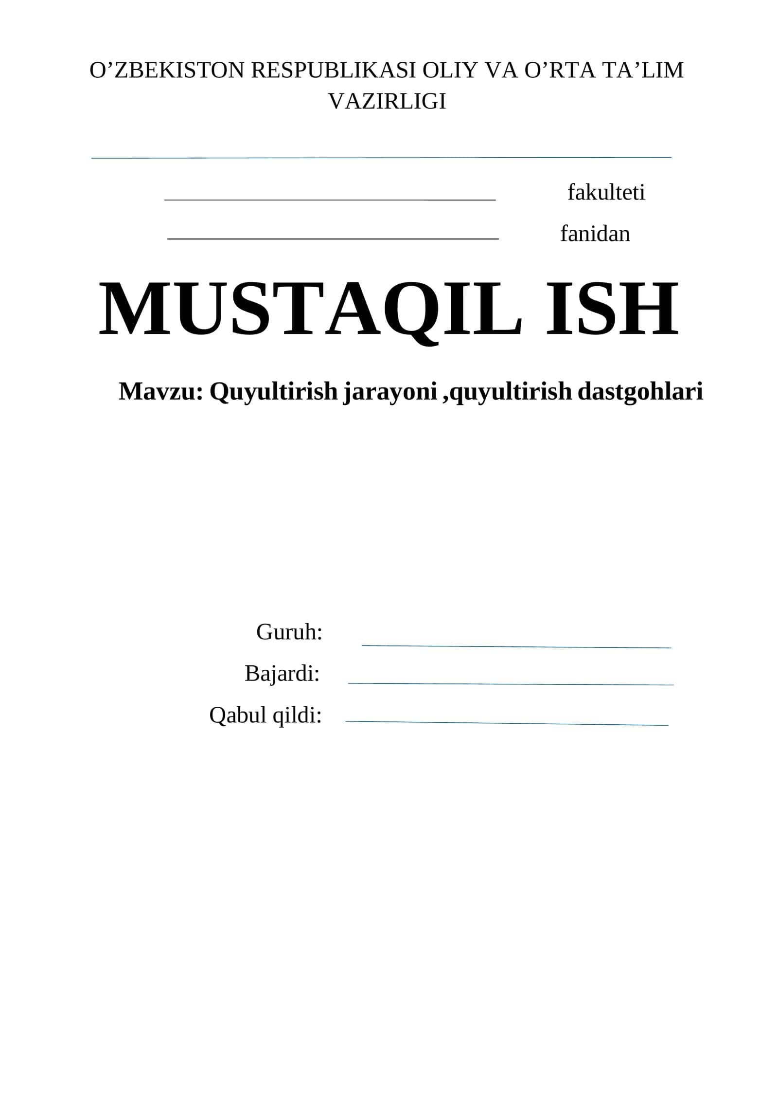 MUSTAQIL ISH Mavzu: Quyultirish jarayoni,quyultirish dastgohlari 1