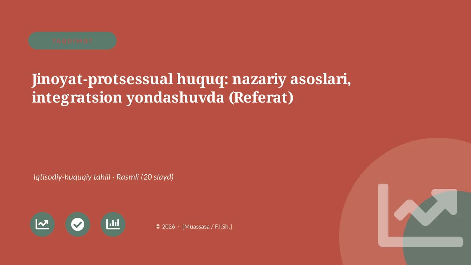 Jinoyat-protsessual huquq: nazariy asoslari, integratsion yondashuvda (Referat) 1