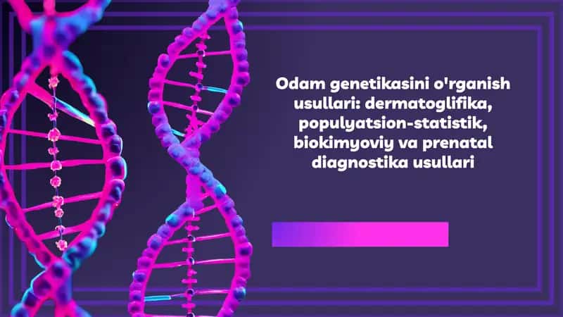 Odamgenetikasinio'rganishusullari 1