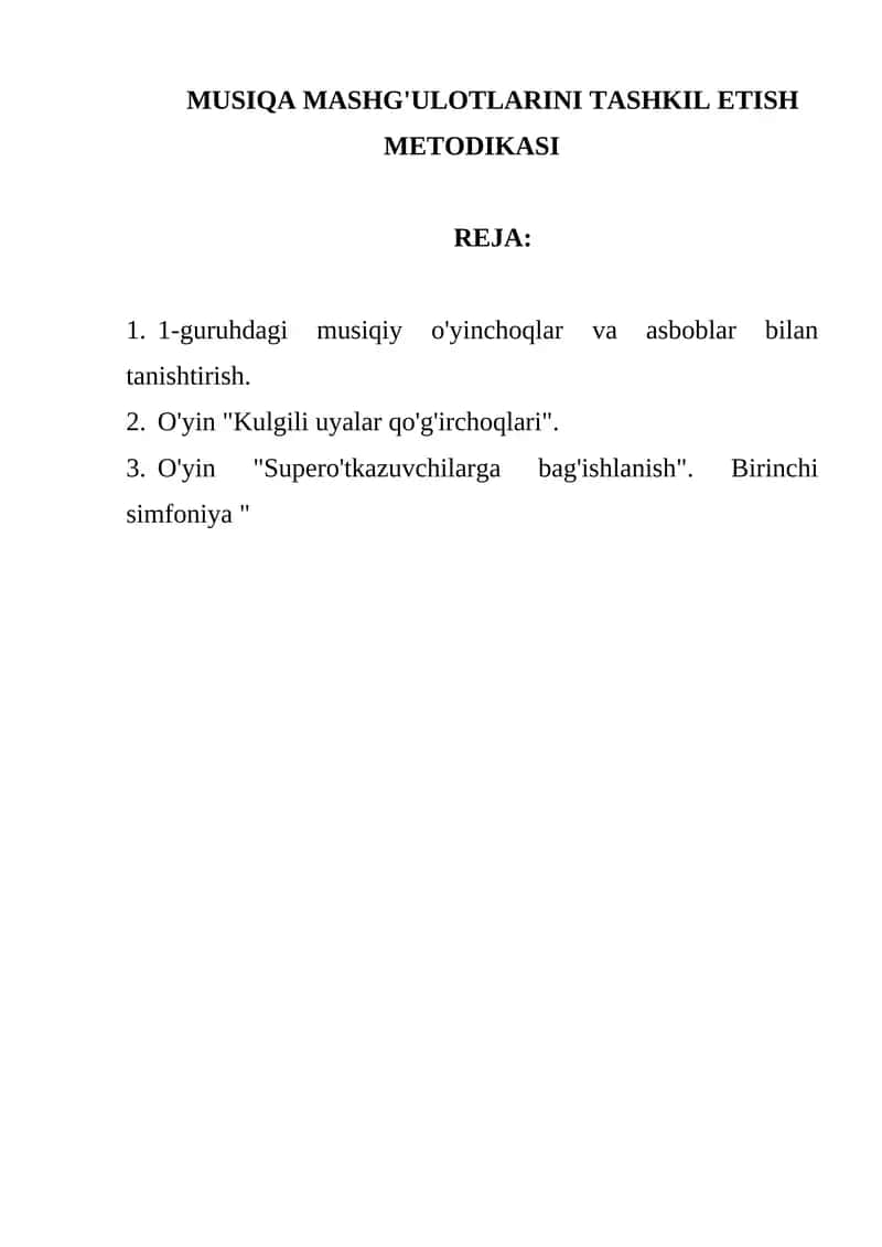 MUSIQA MASHG'ULOTLARINI TASHKIL ETISH METODIKASI 1