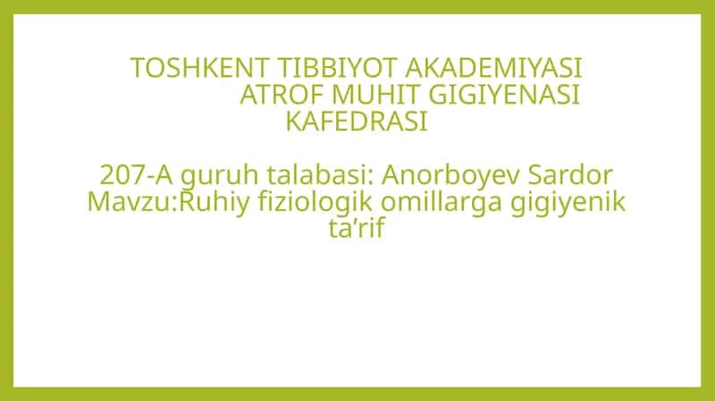 Ruhiy fiziologik omillarga gigiyenik ta’rif 1