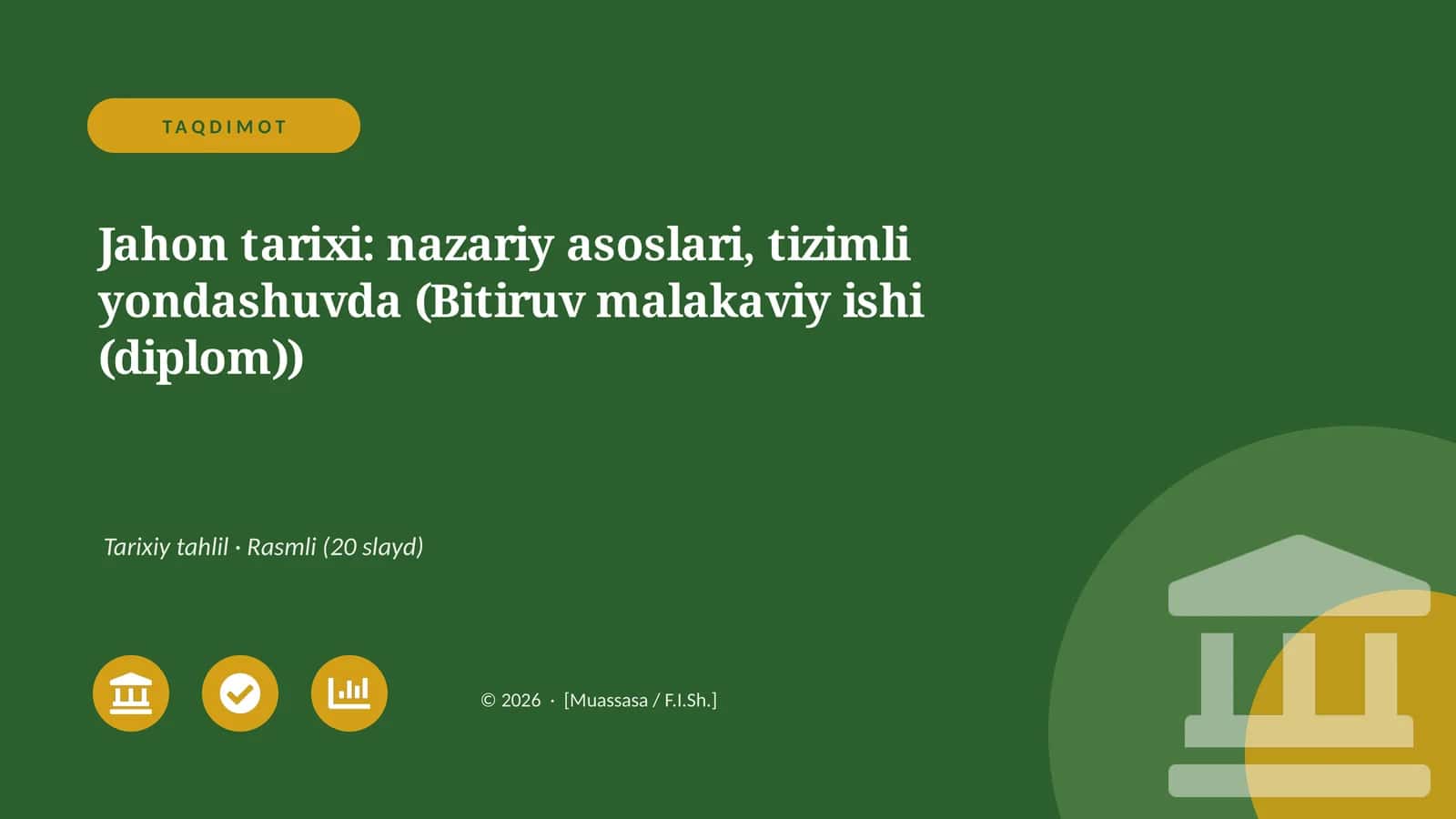 Jahon tarixi: nazariy asoslari, tizimli yondashuvda (Bitiruv malakaviy ishi (diplom)) 1