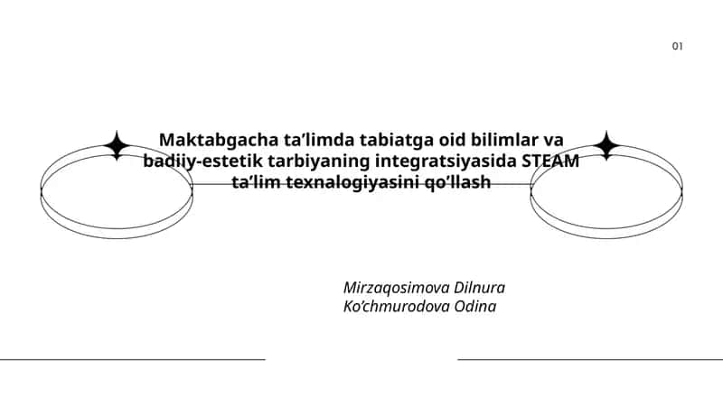 Maktabgacha ta’limda tabiatga oid bilimlar va badiiy-estetik tarbiyaning integratsiyasida STEAM ta’lim texnologiyasi 1